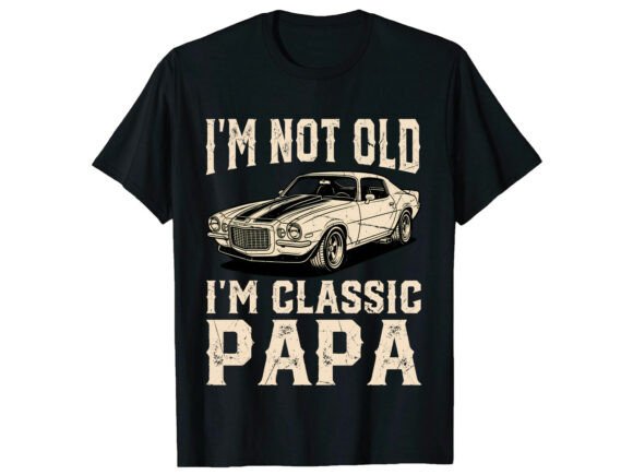 Download Classic Papa Car Father's Day T-Shirt - Premium Resources